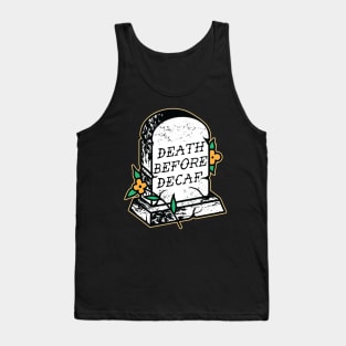 Death Before Decaf Tank Top